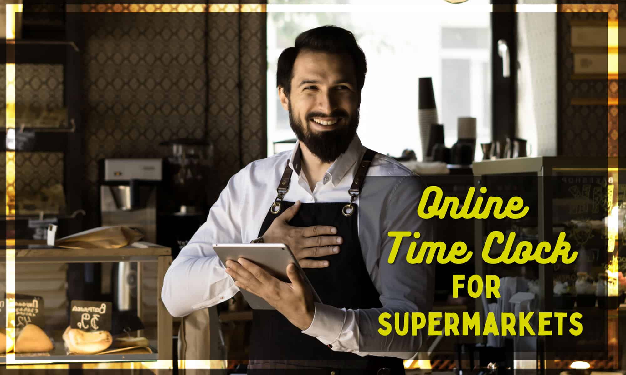 online time clock for supermarkets