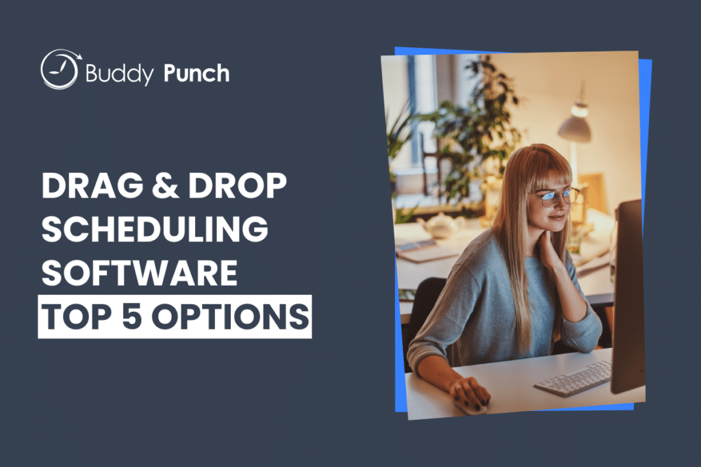The 5 Best Drag and Drop Scheduling Software