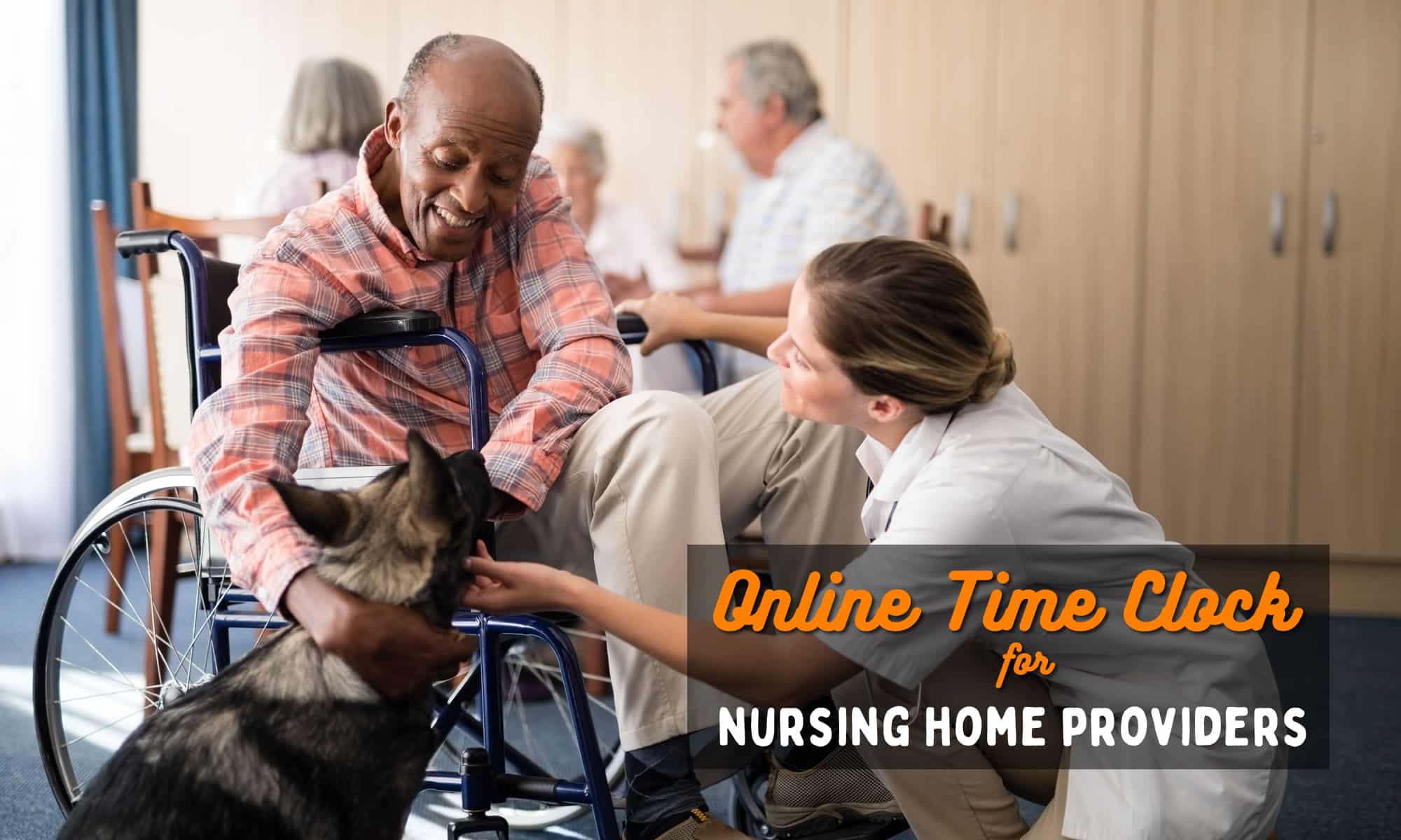 online time clock for nursing home providers