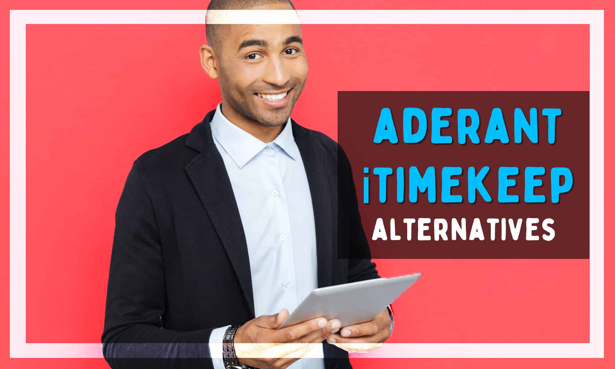 aderant itimekeep alternatives