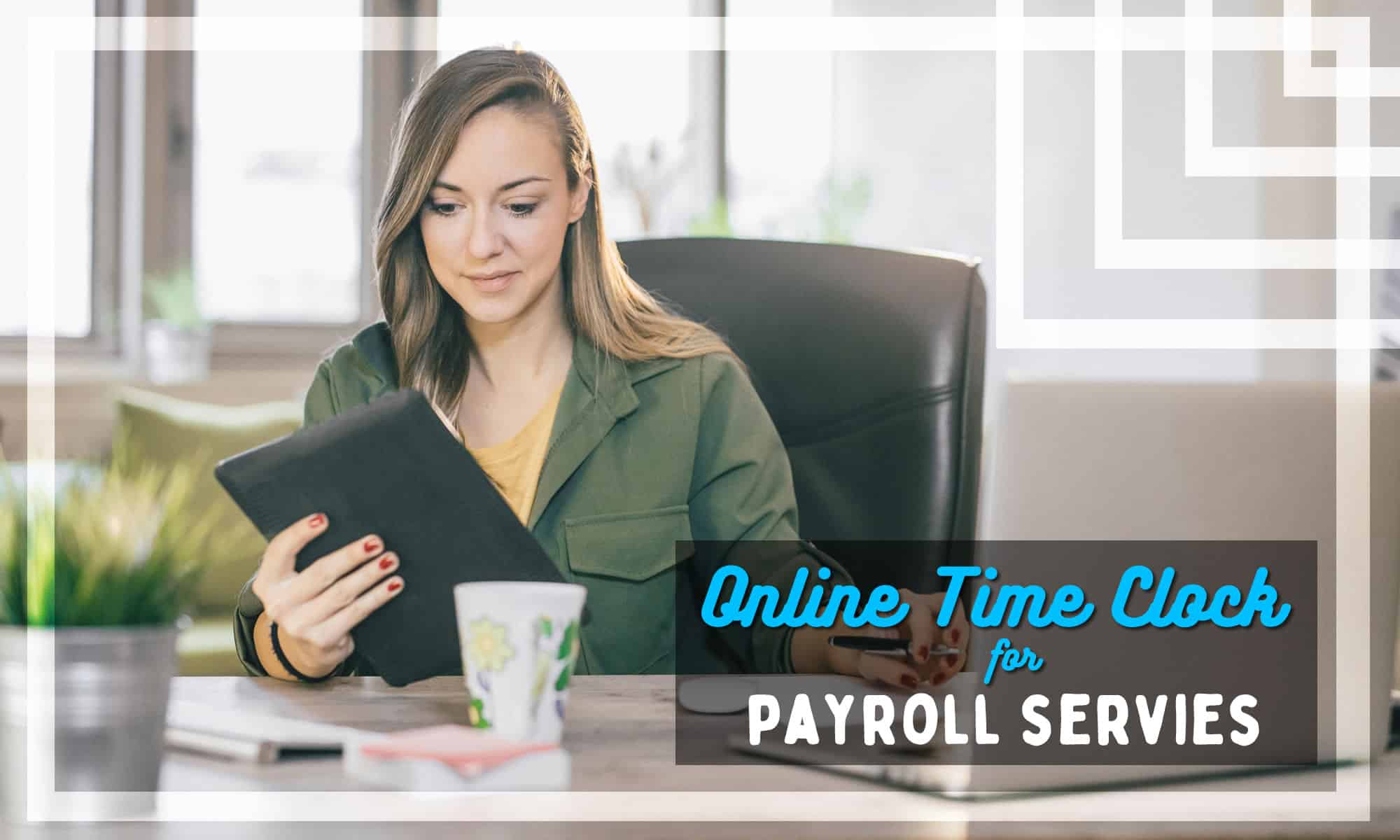 online time clock for payroll service