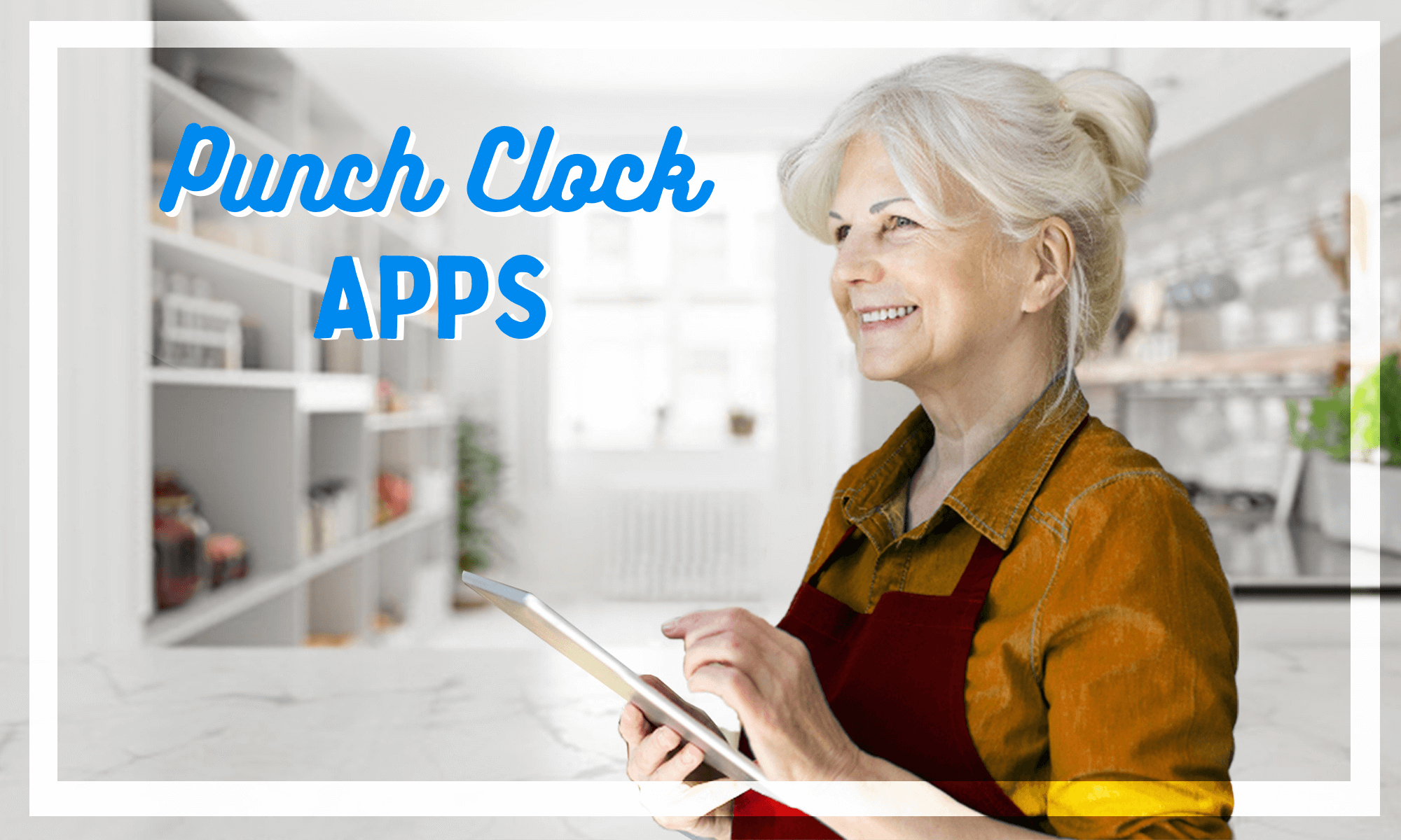 8 Best Punch Clock Apps (In-Depth Look)