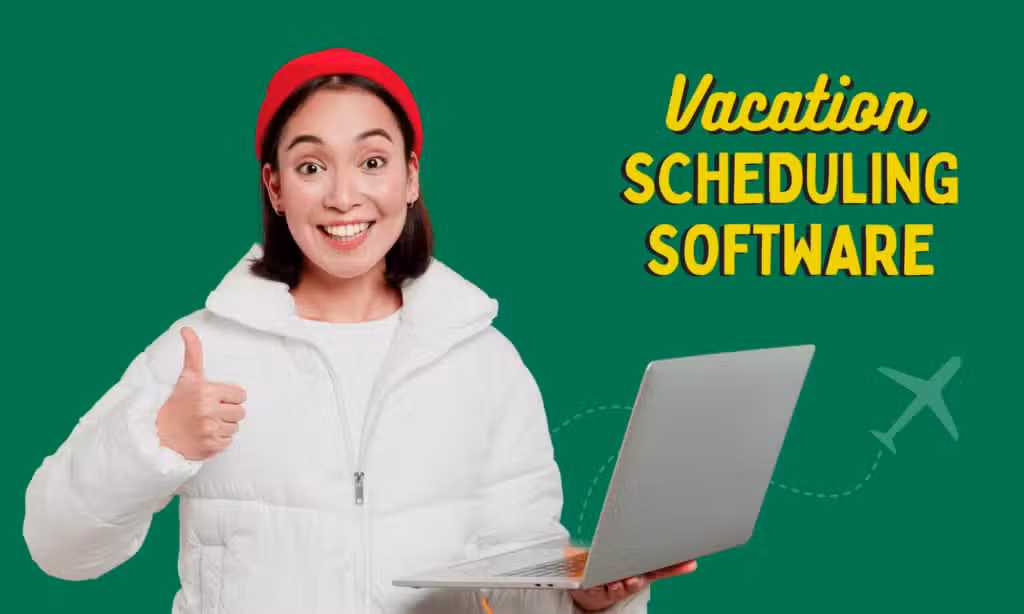 Vacation Scheduling Software: 11 Tools to Track Time Off