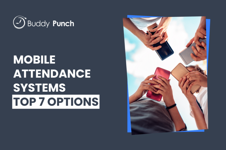 The 7 Best Mobile Attendance Systems for Businesses