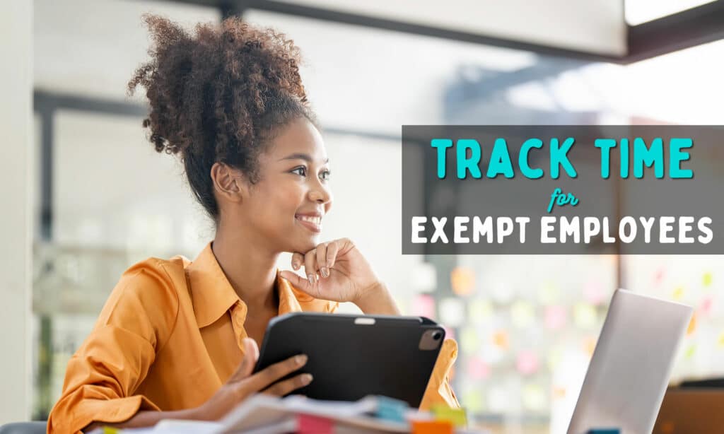 Track Time Exempt Employees (Best Platforms)