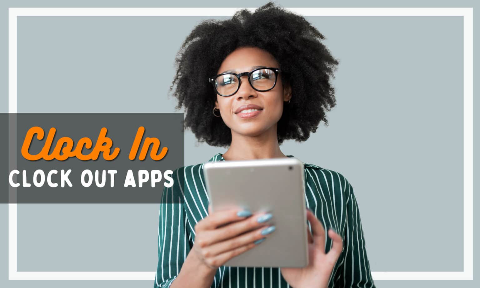 Clock In And Clock Out Apps (3 Options) Buddy Punch