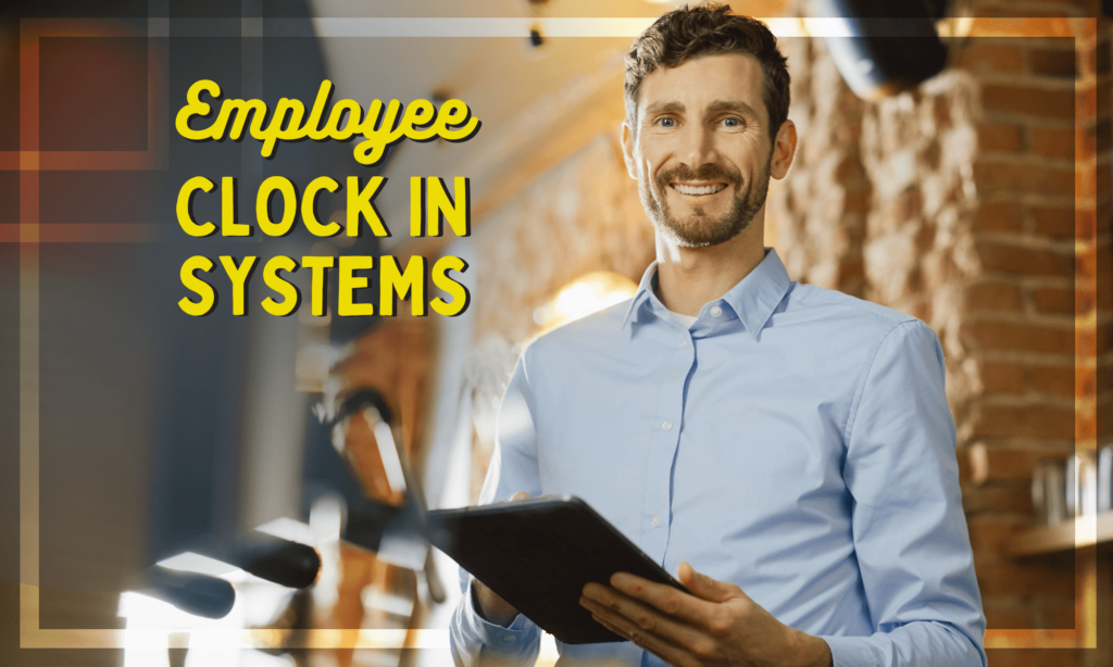 5 Best Employee ClockIn Systems in 2024