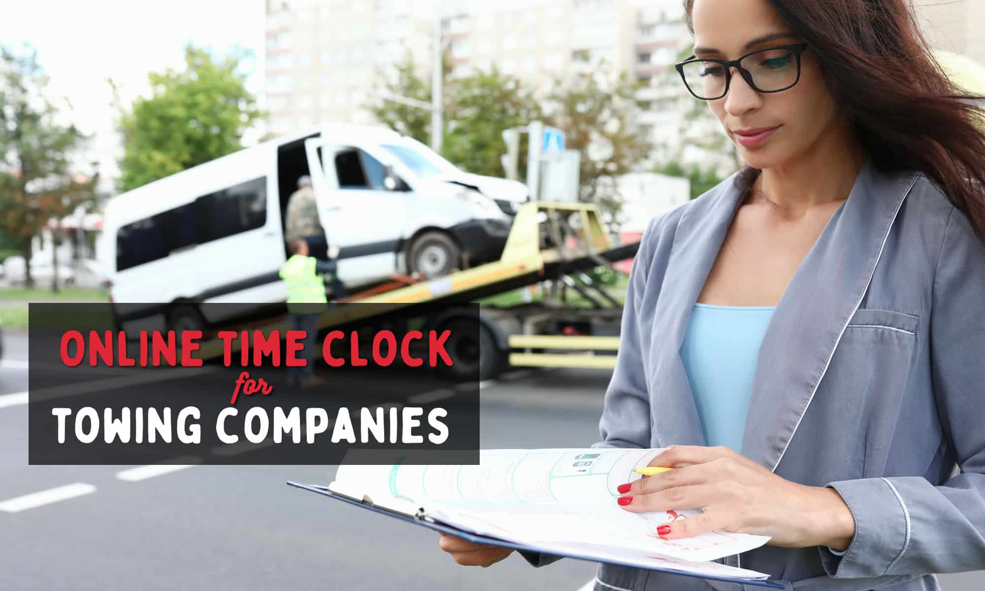 Online Time Clock For Towing Company (3 Options)