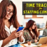 Time Tracking for Staffing Companies