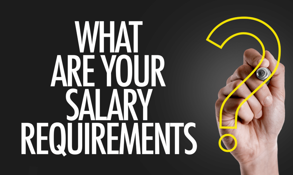 Salary Requirements