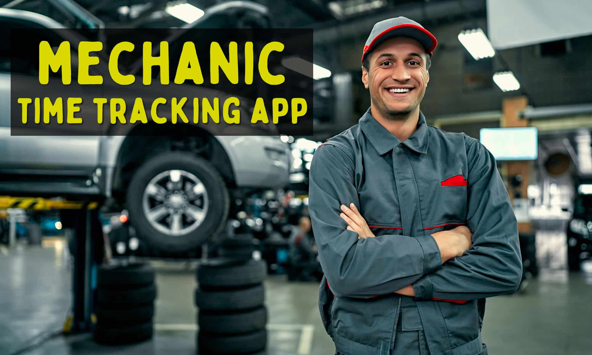 mechanic time tracking app