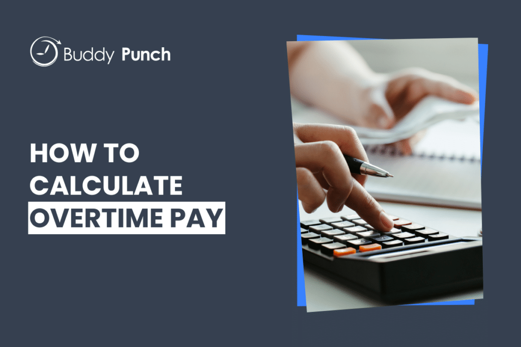 How to Calculate Overtime Pay: A Guide for Beginners