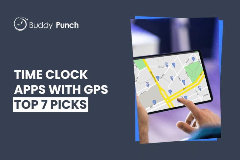 The 7 Best Time Clock Apps with GPS Tracking in 2025