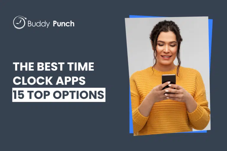 The 15 Best Time Clock Apps for Small Businesses in 2025
