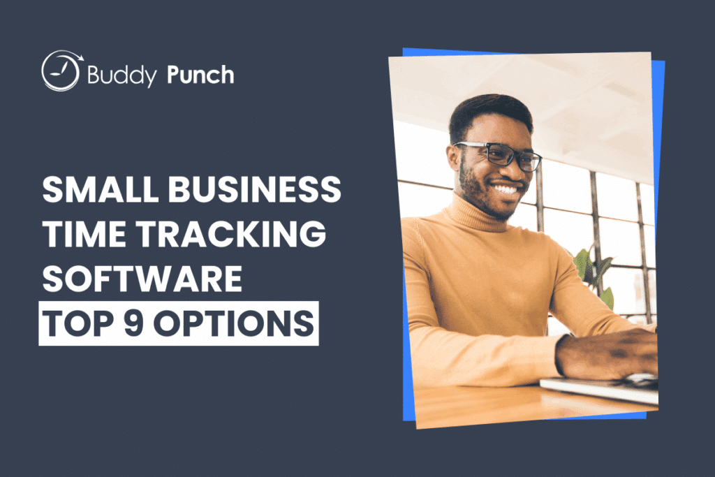 The 9 Best Time Tracking Software for Small Businesses