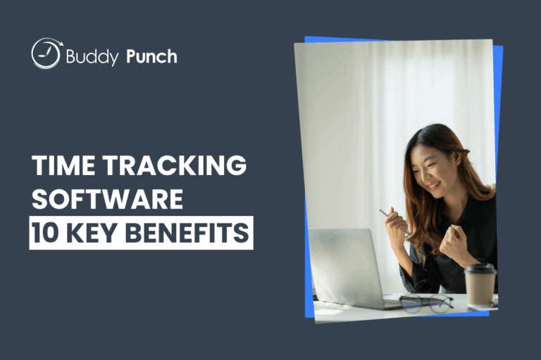 The 10 Biggest Benefits of Time Tracking Software