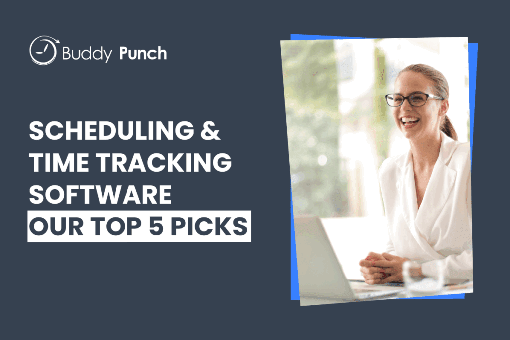 The 5 Best Employee Scheduling and Time Tracking Software