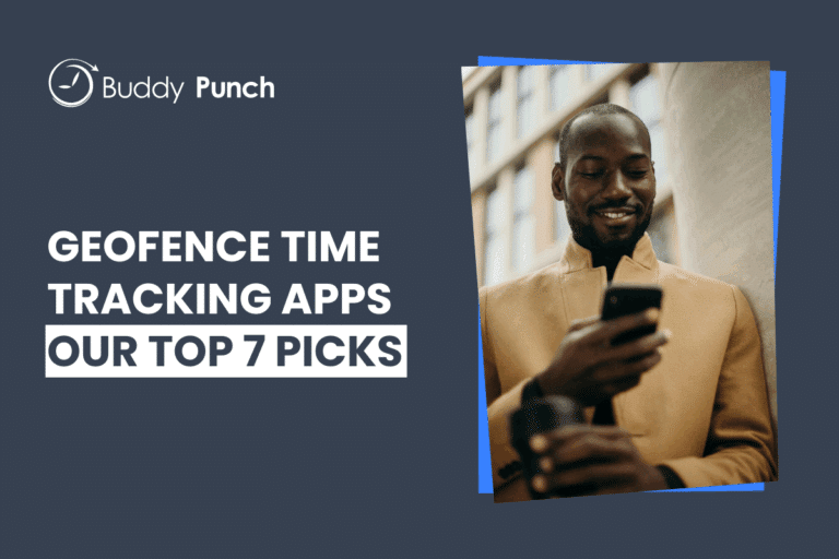 The 7 Best Geofence Time Tracking Apps in 2025