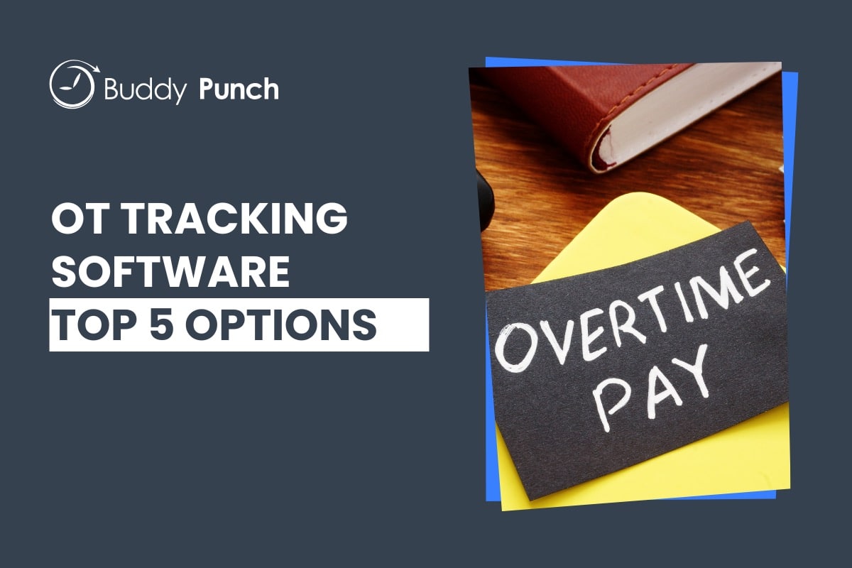 The 6 Best Overtime Tracking Software in 2025