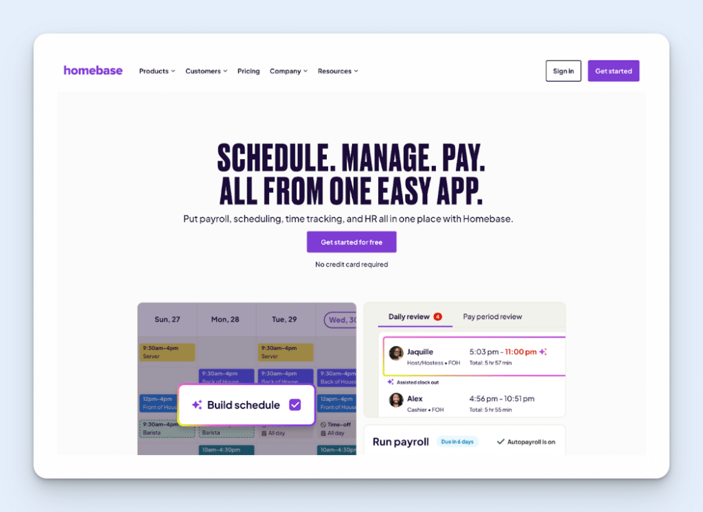 The Homebase website homepage with text reading, “Schedule. Manage. Pay. All from one easy app,” and images of an employee schedule.