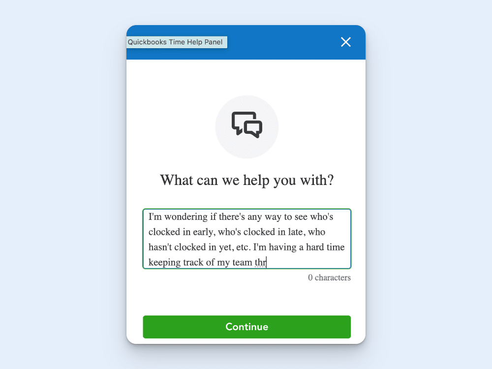 The QuickBooks Time "Help Panel", showing a query that's not finished, and a character counter saying, "0 characters" remaining.