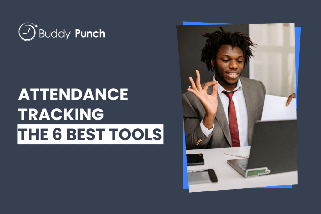 The 6 Best Employee Attendance Tracking Software in 2026