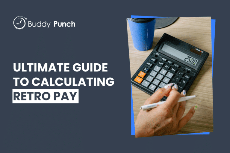 Retro Pay: What It Is and How to Calculate It Correctly