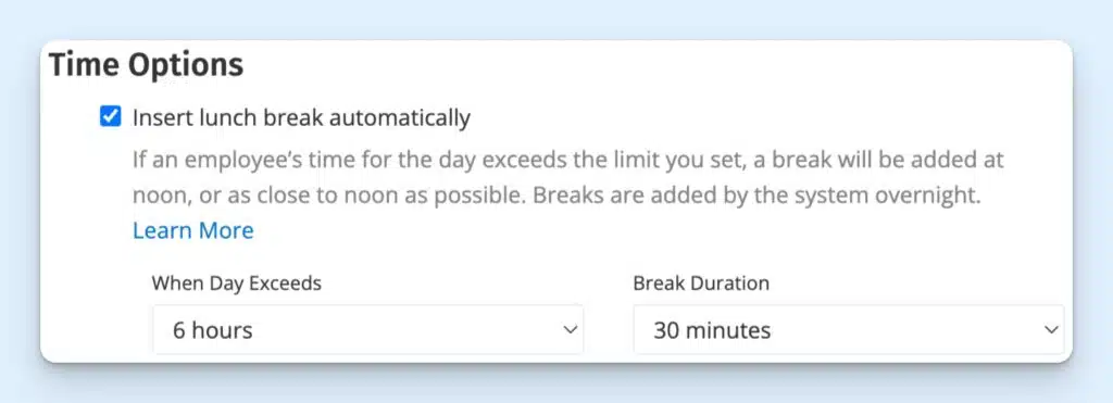 The “Time Options” screen on ClockShark, showing a manual lunch break of 30 minutes when a work day exceeds 6 hours. Both the “Day Exceeds” and “Break duration” options have drop-down lists.