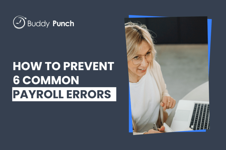 6 Common Payroll Errors and How to Prevent Them