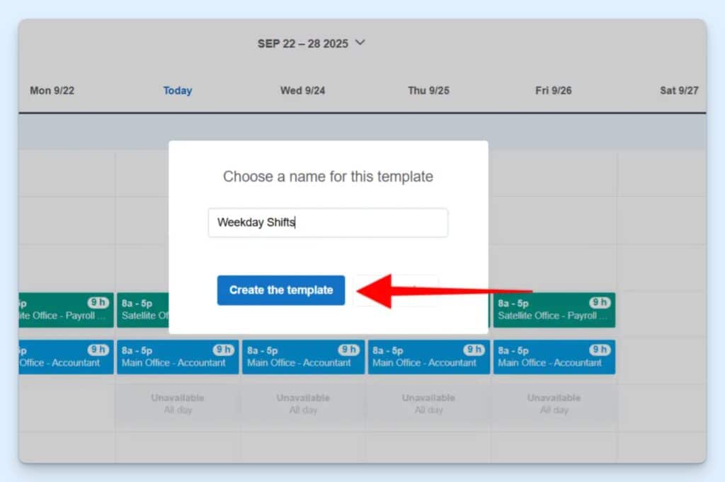 Buddy Punch schedule template creation dialog box. A template has been named “Weekday Shifts,” and a weekly calendar view of assigned shifts is visible behind it.