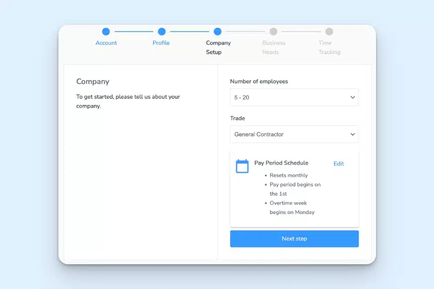 BusyBusy's sign-up process showcasing company, number of emplooyees, trade, and pay period schedule with a blue button to go to the next step