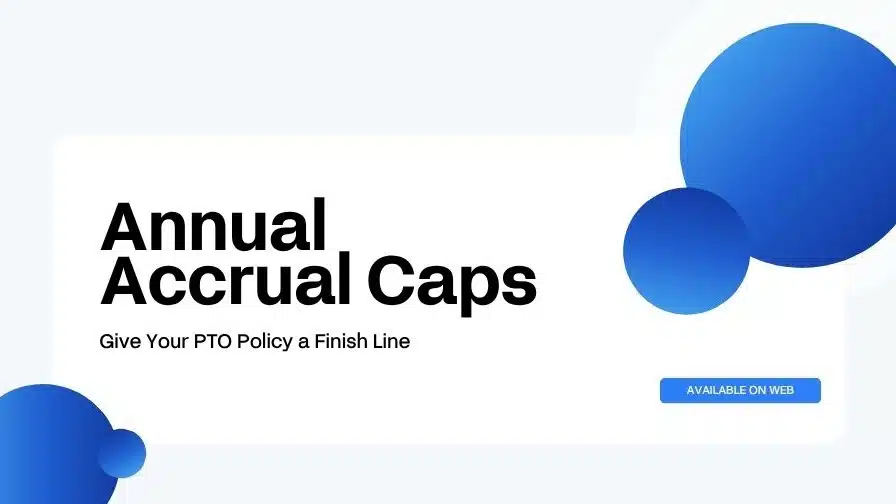 Annual accrual caps